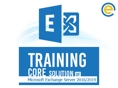 Training Core Solutions of Microsoft Exchange Server 2016-2019 (Online-ExchangeBasic)